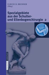 Spezialgebiete aus der Schulter- und Ellenbogenchirurgie 2 - Bd.2