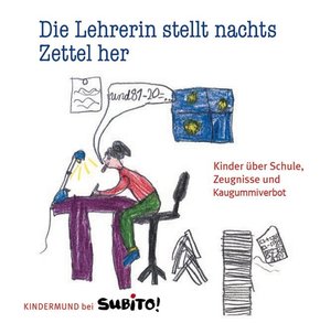 Die Lehrerin stellt nachts Zettel her