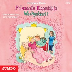 Prinzessin Rosenblüte, Wachgeküsst!, 2 Audio-CDs
