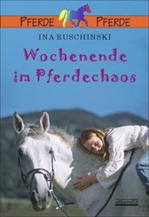 Wochenende im Pferdechaos