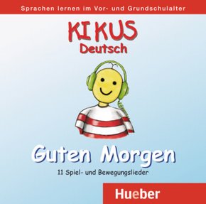 KIKUS Deutsch: Guten Morgen, 1 Audio-CD