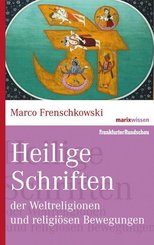 Heilige Schriften der Weltreligionen und religiösen Bewegungen