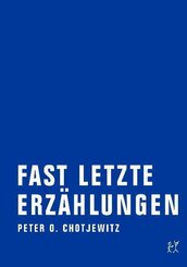 Fast letzte Erzählungen - Bd.1