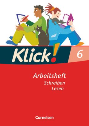 Klick! Deutsch - Ausgabe 2007 - 6. Schuljahr