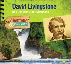 Abenteuer & Wissen: David Livingstone, 1 Audio-CD