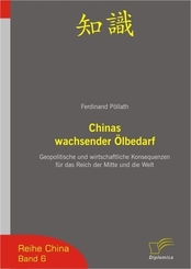Der wachsende chinesische &Ouml;lbedarf