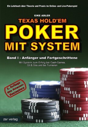 Texas Hold'em Poker mit System: Anfänger und Fortgeschrittene