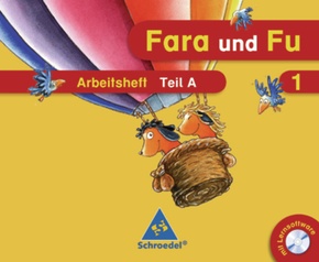 Fara und Fu / Fara und Fu - Ausgabe 2007 - 1. Schuljahr, Arbeitsheft A und B, m. CD-ROM, 2 Tle.