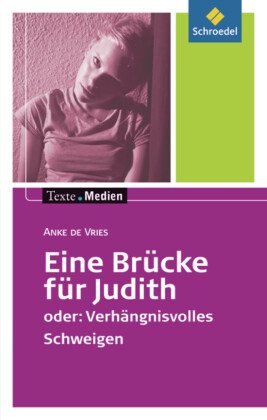 Eine Brücke für Judith, Textausgabe mit Materialien