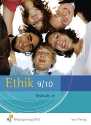 Ethik, Ausgabe Realschule Bayern: Ethik / Ethik - Ausgabe für Realschule Bayern