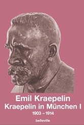 Kraepelin in München - Bd.1