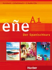 eñe - Der Spanischkurs: eñe A1, m. 1 Buch, m. 1 Audio-CD