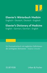 Elsevier's Wörterbuch Medizin, Englisch-Deutsch / Deutsch-Englisch. Elsevier's Dictionary of Medicine, English-German / -