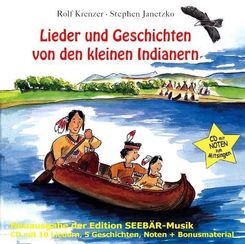 Lieder und Geschichten von den kleinen Indianern, 1 Audio-CD