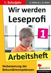 Wir werden Leseprofi: 1. Schuljahr, Arbeitsheft