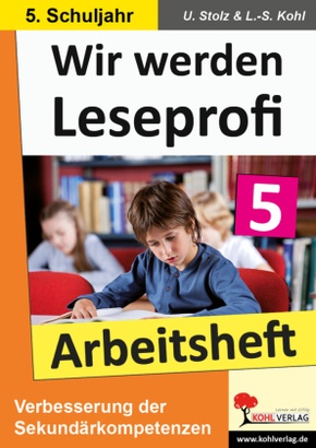 Wir werden Leseprofi: 5. Schuljahr, Arbeitsheft