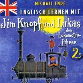 Englisch lernen mit Jim Knopf und Lukas dem Lokomotivführer, 1 Audio-CD - Tl.2