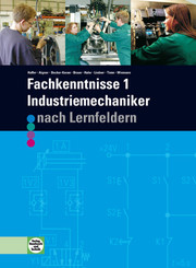 Fachkenntnisse 1, Industriemechaniker nach Lernfeldern 5-9