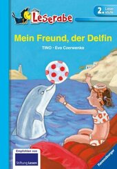 Mein Freund, der Delfin - Leserabe 2. Klasse - Erstlesebuch für Kinder ab 7 Jahren