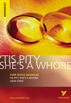 John Ford 'Tis Pity She's a Whore'