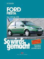 So wird's gemacht: Ford Fiesta von 3/02 bis 8/08