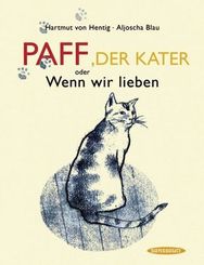 Paff, der Kater oder Wenn wir lieben