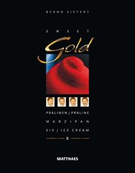 Sweet Gold: Pralinen, Marzipan, Eis