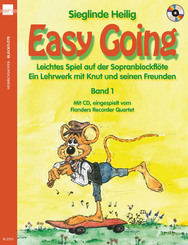 Easy Going. Leichtes Spiel mit der Sopranblockflöte. Ein Lehrwerk... / Easy Going, m. 1 Audio-CD - Bd.1