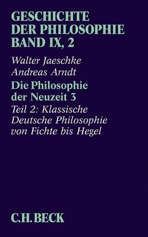 Geschichte der Philosophie: Geschichte der Philosophie Bd. 9/2: Die Philosophie der Neuzeit 3 - Tl.3