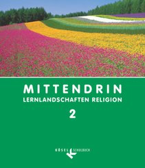 Mittendrin - Lernlandschaften Religion - Unterrichtswerk für katholische Religionslehre am Gymnasium/Sekundarstufe I - B