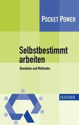 Selbstbestimmt arbeiten - Bausteine und Methoden