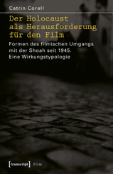 Der Holocaust als Herausforderung für den Film