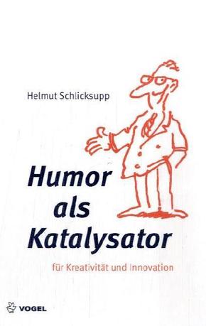 Humor als Katalysator für Kreativität und Innovation