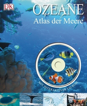 Ozeane, Atlas der Meere, m. CD-ROM
