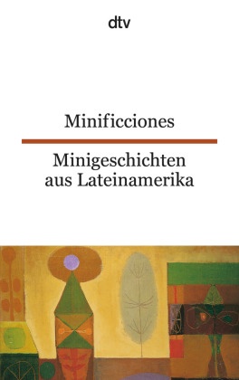 Minificciones. Minigeschichten aus Lateinamerika