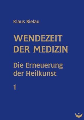 Wendezeit der Medizin - Bd.1