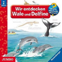 Wir entdecken Wale und Delfine, Audio-CD - Wieso? Weshalb? Warum?