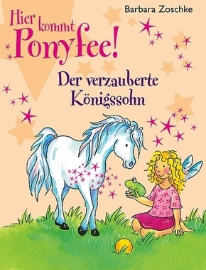 Hier kommt Ponyfee! - Der verzauberte Königssohn