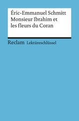 Lektüreschlüssel Eric-Emmanuel Schmitt 'Monsieur Ibrahim et les fleurs du Coran'