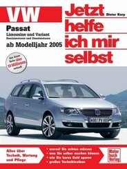 Jetzt helfe ich mir selbst: VW Passat Limousine und Variant (ab Modelljahr 2005)