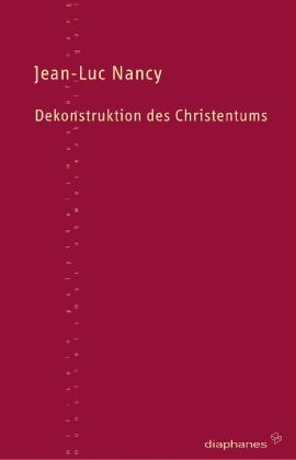 Dekonstruktion des Christentums - Bd.1