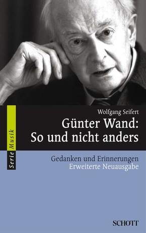 Günter Wand, So und nicht anders