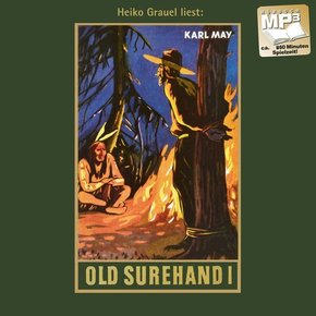 Old Surehand. Erster Band, Audio - Tl.1