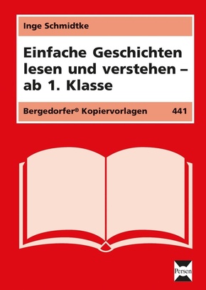 Einfache Geschichten lesen und verstehen - ab 1. Klasse