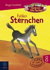 Tierärztin Tilly Tierlieb: Fohlen Sternchen; Bd.8