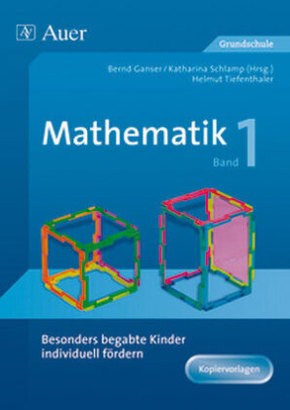 Besonders begabte Kinder individuell fördern, Mathematik - Bd.1