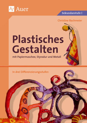 Plastisches Gestalten