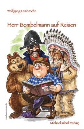 Herr Bombelmann auf Reisen