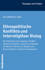 Ethnopolitische Konflikte und interreligiöser Dialog