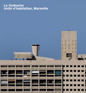 Le Corbusier, Unite d'Habitation, Marseille